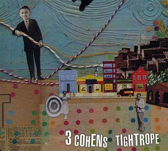Cover for Three Cohens · Tightrope (CD) [Digipak] (2018)