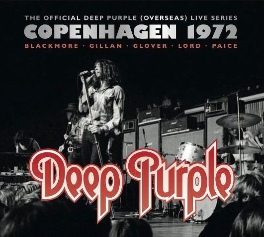 Cover for Deep Purple · Live in Copenhagen 1972 (CD) [Digipak] (2013)