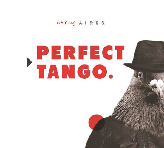 Otros Aires · Perfect Tango (CD) [Digipak] (2016)