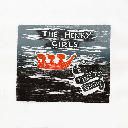 Cover for Henry Girls · A Time To Grow (CD) [Digipak] (2024)