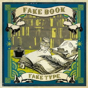 Cover for Fake Type. · Fake Book (CD) [Japan Import edition] (2015)