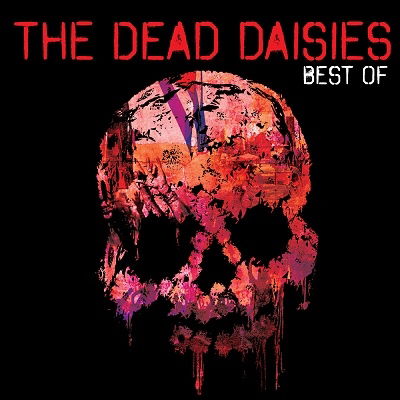 Best Of - Dead Daisies - Muzyka - MEMBRAN - 4582546597696 - 18 sierpnia 2023