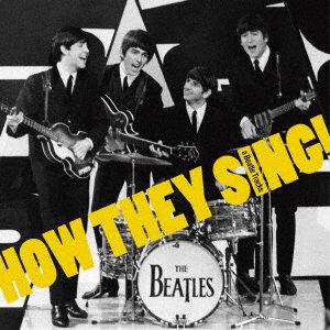Cover for The Beatles · Kono Chorus Work Wo Kike!(how They Sing!) How They Sing!(a Beatle Tracks) (CD) [Japan Import edition] (2023)