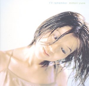 Cover for Mimori Yusa · Ill Remember (CD) (2001)