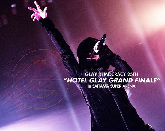 Cover for Glay · Glay Democracy 25th `hotel Glay Grand Finale` in Saitama Super Arena (MBD) [Japan Import edition] (2021)