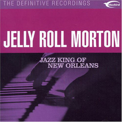 Cover for Jelly Roll Morton · Jazz King of New Orleans (CD) (2006)