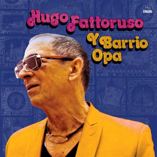 Cover for Hugo Fattoruso · Hugo Fattoruso Y Barrio Opa (CD) (2018)