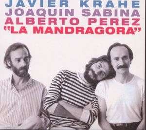 La Mandragora - Krahe,j / Sabina,j / Perez,a - Music - SONY SPAIN - 5099708542696 - January 5, 2004