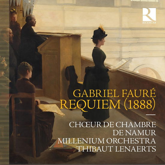 Choeur De Chambre De Namur / Millenium Orchestra / Thibaut Lenaerts · Faure: Requiem (1888) (CD) (2024)