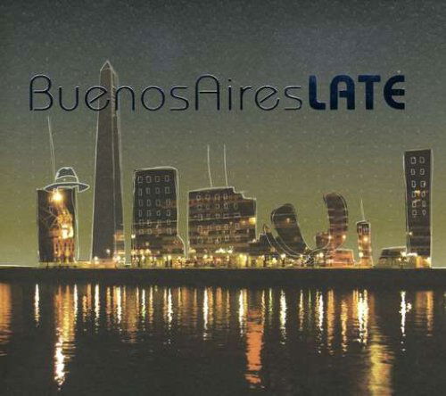 Buenos Aires Late / Var - Buenos Aires Late / Var - Muzyka - DBN - 7798014098696 - 28 kwietnia 2009