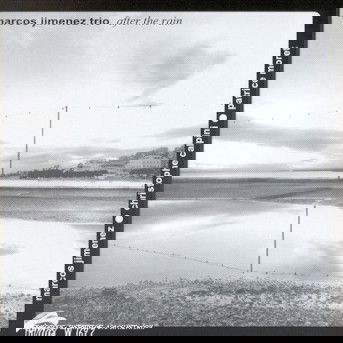 After The Rain - Marcos Jimenez Trio - Music - Philology - 8013284001696 - April 11, 2000