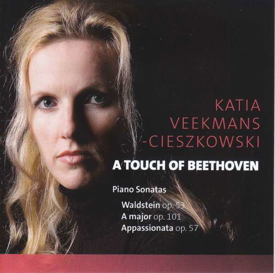 Cover for Katia Veekmans Cieszkovski · A Touch Of Beethoven - Piano Sonatas (CD) (2019)