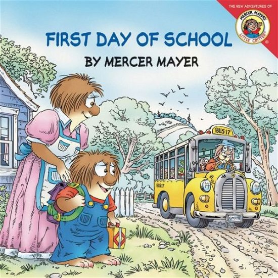 Cover for Mercer Mayer · Little Critter: First Day of School (Paperback Book) [Ltf edition] (2009)