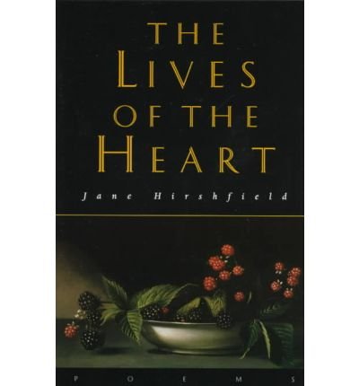 Cover for Jane Hirshfield · The Lives of the Heart: Poems (Pocketbok) (1997)