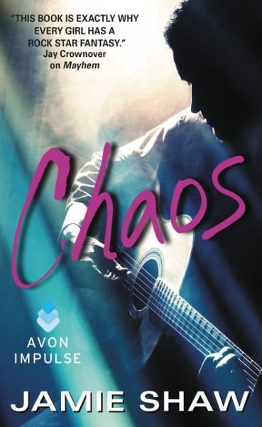 Chaos: Mayhem Series #3 - Mayhem Book - Jamie Shaw - Bücher - HarperCollins - 9780062379696 - 18. August 2015