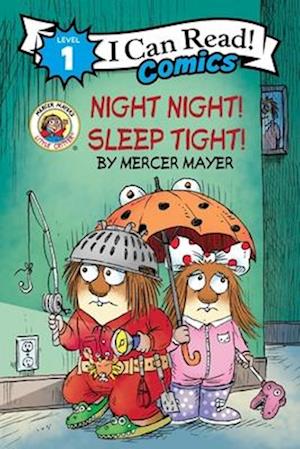 Cover for Mercer Mayer · Little Critter: Night Night! Sleep Tight! - I Can Read Comics Level 1 (Paperback Book) (2025)