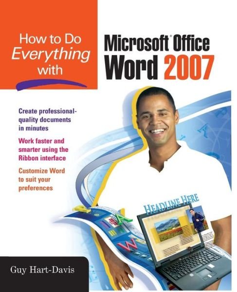 Cover for Guy Hart-Davis · How to Do Everything with Microsoft Office Word 2007 (Paperback Book) [Ed edition] (2007)