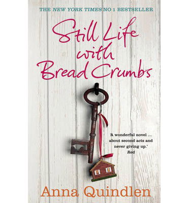 Cover for Anna Quindlen · Still Life with Bread Crumbs (Paperback Book) (2014)