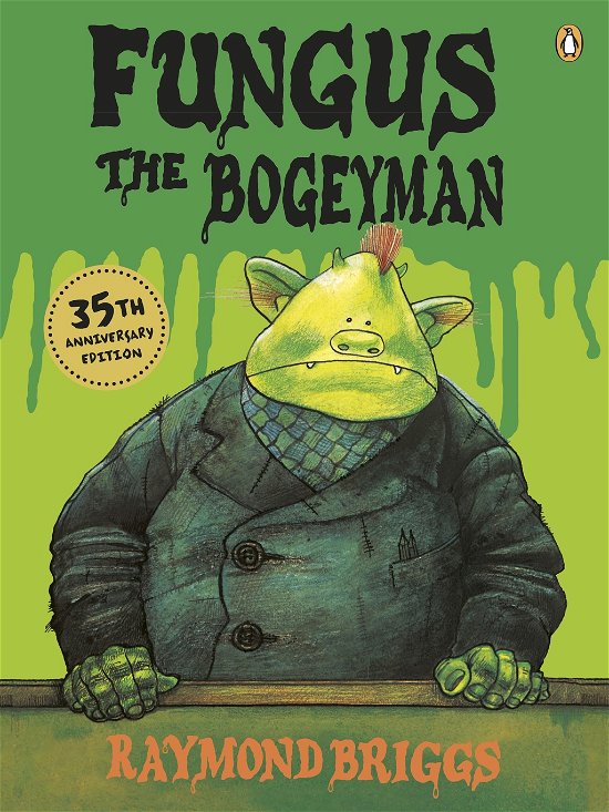 Cover for Raymond Briggs · Fungus the Bogeyman (Paperback Book) (2012)