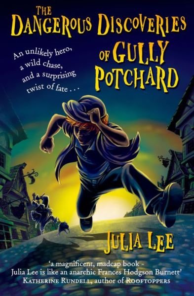 Cover for Julia Lee · The Dangerous Discoveries of Gully Potchard (Paperback Bog) (2014)