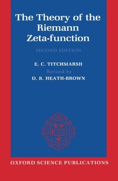 Cover for Titchmarsh, E. C. (late Savilian Professor of Geometry, late Savilian Professor of Geometry, University of Oxford) · The Theory of the Riemann Zeta-Function (Taschenbuch) [2 Revised edition] (1987)