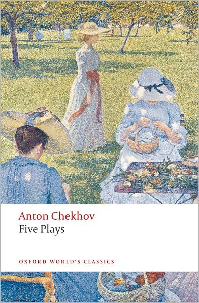 Cover for Anton Chekhov · Five Plays: Ivanov, The Seagull, Uncle Vanya, Three Sisters, and The Cherry Orchard - Oxford World's Classics (Paperback Bog) (2008)