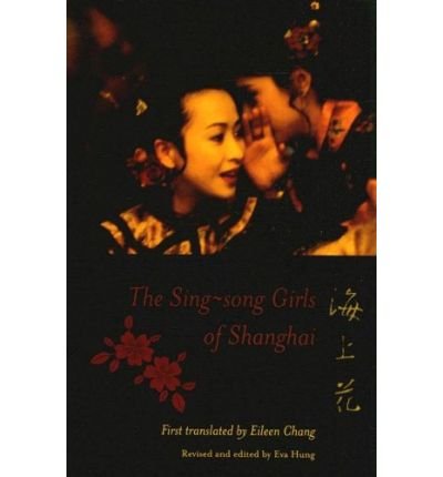 Cover for Bangqing Han · The Sing-song Girls of Shanghai - Weatherhead Books on Asia (Paperback Book) (2007)