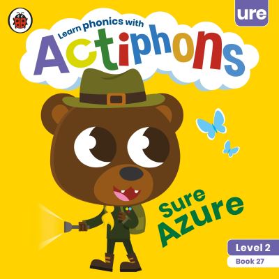 Actiphons Level 2 Book 27 Sure Azure: Learn phonics and get active with Actiphons! - Actiphons - Ladybird - Books - Penguin Random House Children's UK - 9780241390696 - July 1, 2021