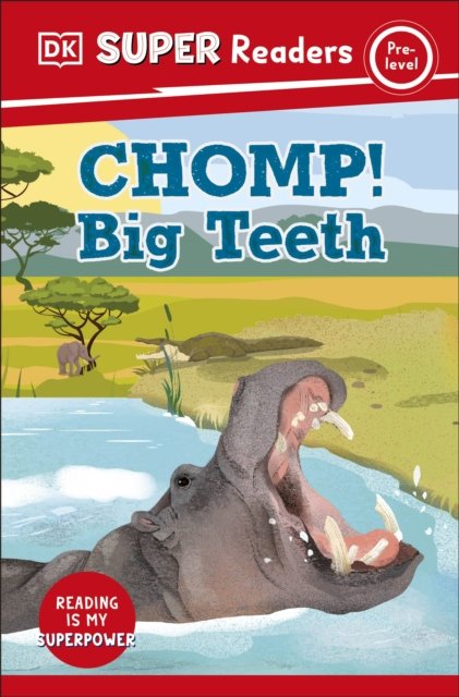 Cover for Dk · DK Super Readers Pre-Level Chomp! Big Teeth - DK Super Readers (Paperback Bog) (2023)