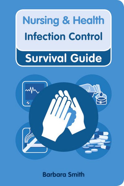 Cover for Barbara Smith · Infection Control - Nursing and Health Survival Guides (Paperback Book) (2010)