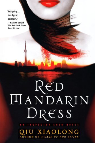 Cover for Qiu Xiaolong · Red Mandarin Dress: an Inspector Chen Novel (Inspector Chen Novels) (Taschenbuch) [1 Reprint edition] (2009)