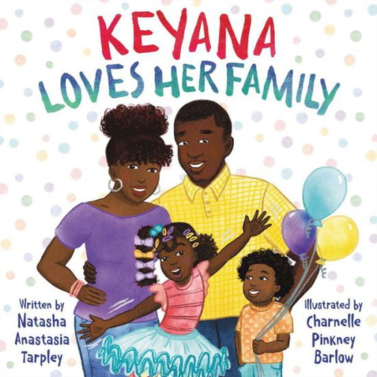 Cover for Natasha A Tarpley · Keyana Loves Her Family (Hardcover Book) (2023)