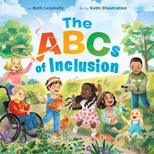 Cover for Beth Leipholtz · The ABCs of Inclusion: A Disability Inclusion Book For Kids (Hardcover Book) (2025)