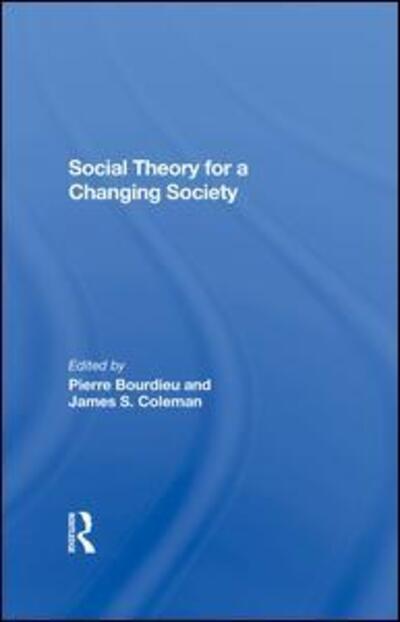 Cover for Pierre Bourdieu · Social Theory For A Changing Society (Hardcover Book) (2019)