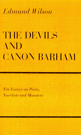 Cover for Edmund Wilson · The Devils &amp; Canon Barham: Ten Essays on Poets, Novelists &amp; Monsters (Pocketbok) (1999)