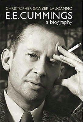 Cover for Christopher Sawyer-Laucanno · E.E. Cummings: A Biography (Paperback Book) (2006)