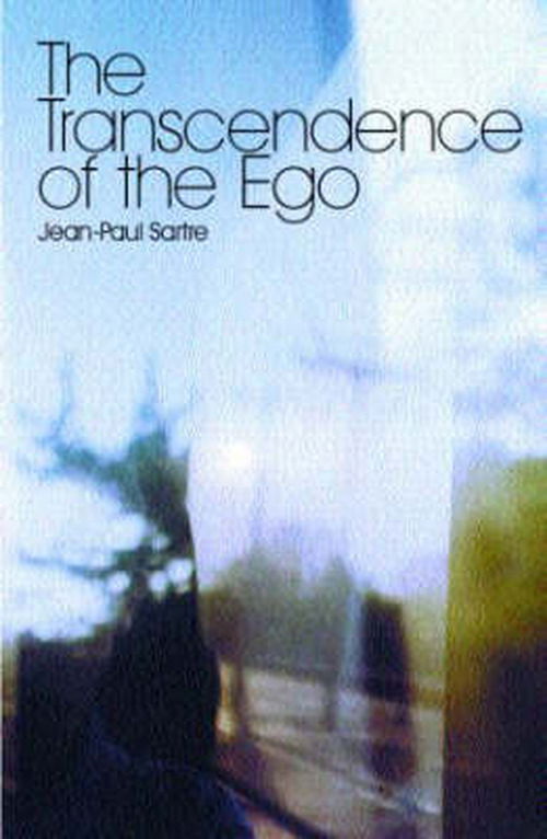 Cover for Jean-Paul Sartre · The Transcendence of the Ego: A Sketch for a Phenomenological Description (Paperback Bog) (2004)