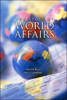An Atlas of World Affairs - Andrew Boyd - Boeken - Taylor & Francis Ltd - 9780415391696 - 5 juli 2007