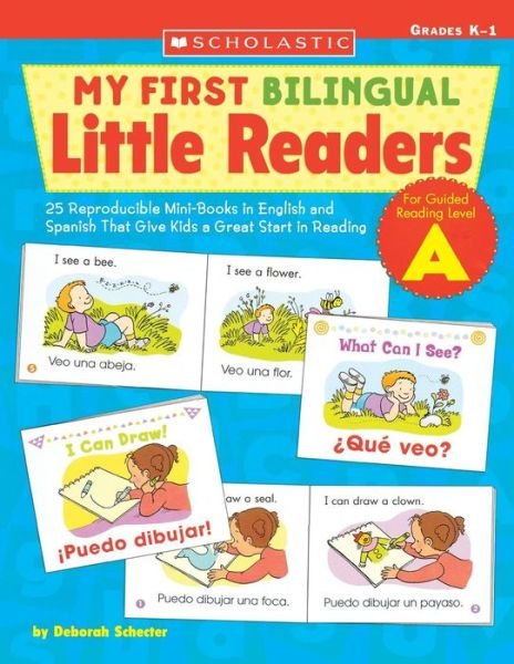 Cover for Deborah Schecter · My First Bilingual Little Readers: Level A: 25 Reproducible Mini-Books in English and Spanish That Give Kids a Great Start in Reading (Paperback Bog) (2005)