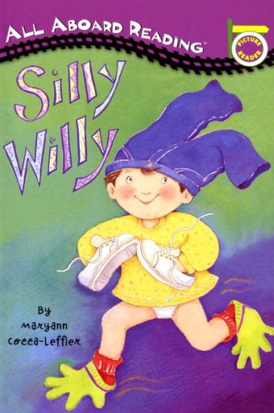 Silly Willy - All Aboard Picture Reader - Maryann Cocca-Leffler - Books - Penguin Putnam Inc - 9780448409696 - September 28, 1995