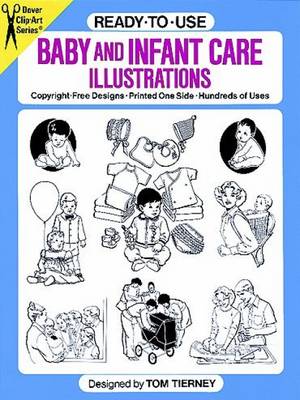 Ready-to-Use Baby and Infant Care Illustrations: Clip Art - Tom Tierney - Books - Dover Publications Inc. - 9780486256696 - June 1, 1988