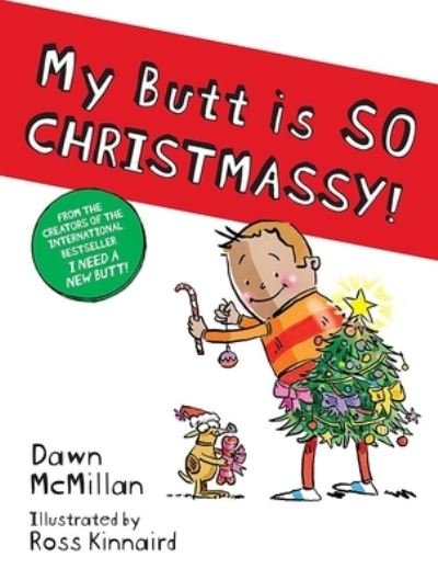 Cover for Dawn McMillan · My Butt is SO CHRISTMASSY! (Pocketbok) (2022)