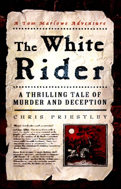 Cover for Chris Priestley · The White Rider - Tom Marlowe (Paperback Bog) (2015)