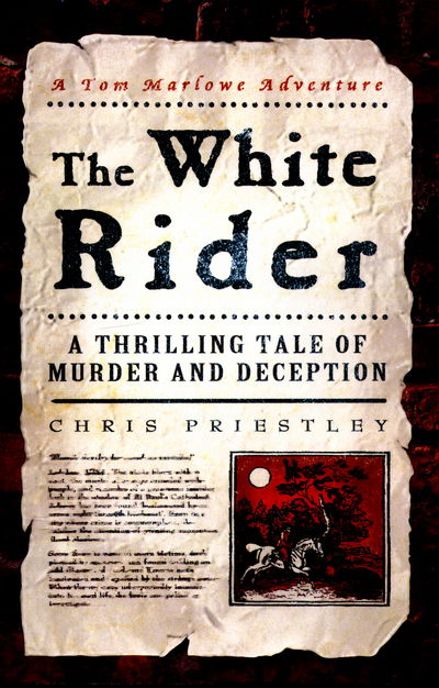 Cover for Chris Priestley · The White Rider - Tom Marlowe (Taschenbuch) (2015)