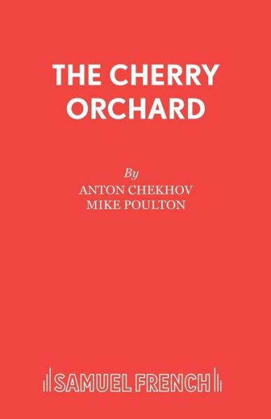 Cover for Anton Pavlovich Chekhov · The Cherry Orchard (Paperback Book) (2008)