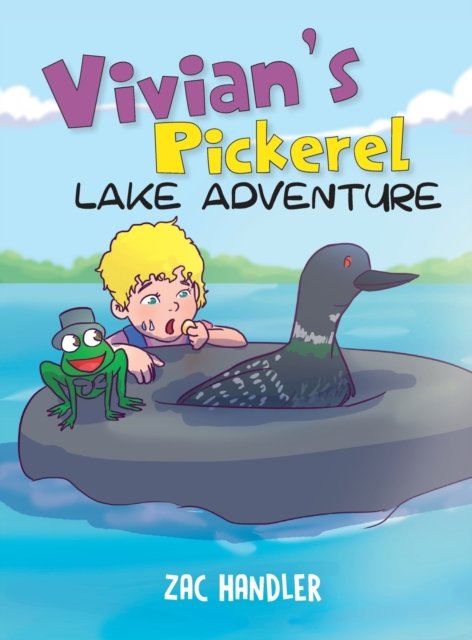 Cover for Zac Handler · Vivian's Pickerel Lake Adventure (Gebundenes Buch) (2018)