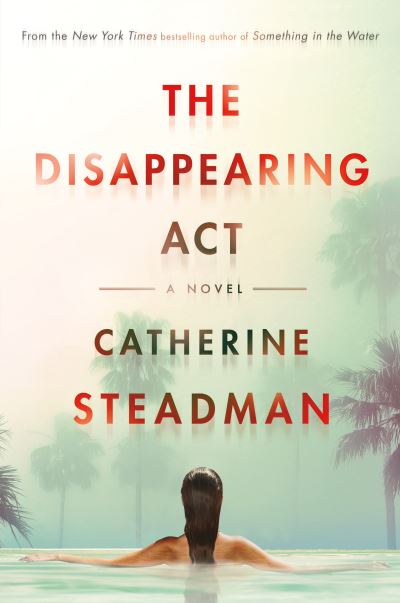 Cover for Catherine Steadman · The Disappearing Act (Paperback Book) (2021)