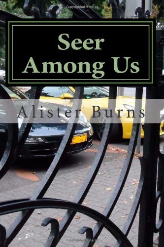 Alister Burns · Seer Among Us (Paperback Book) (2012)