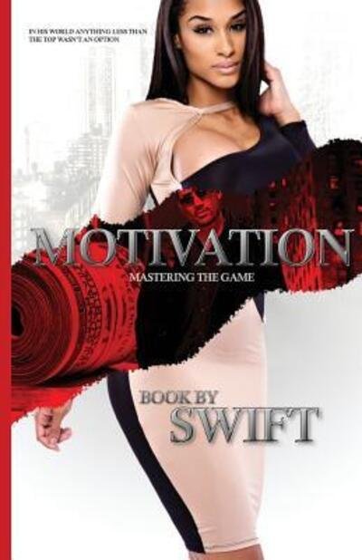 Cover for Swift · MOTIVATION part 1 : Mastering The Game (Paperback Book) (2013)