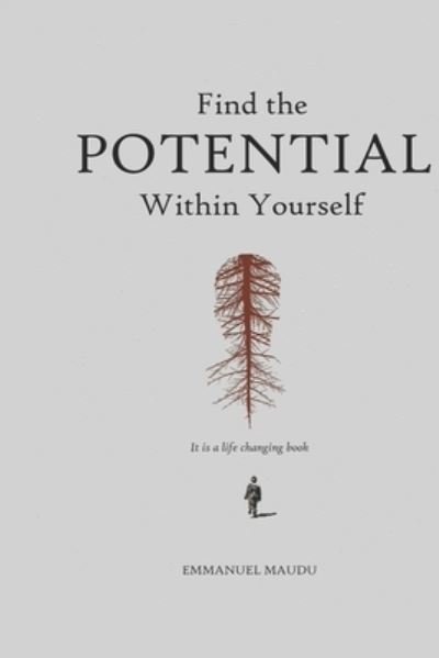 Cover for Maudu Khodani Emmanuel · Find the Potential within yourself (Paperback Book) (2021)